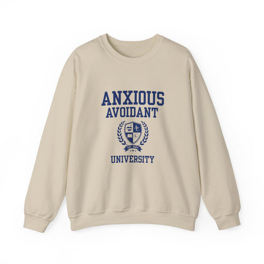 Anxious Avoidant University  Self-Acceptance Unisex Sweatshirt -  University Series