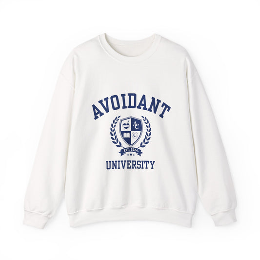 Avoidant University  Self-Acceptance Unisex Sweatshirt -  University Series