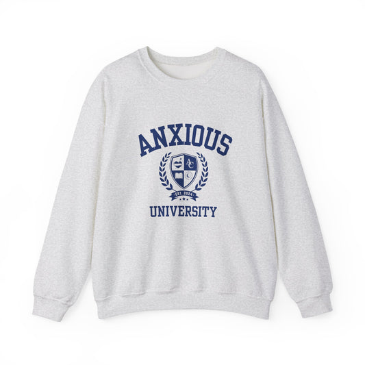 Anxious University  Self-Acceptance Unisex Sweatshirt -  University Series
