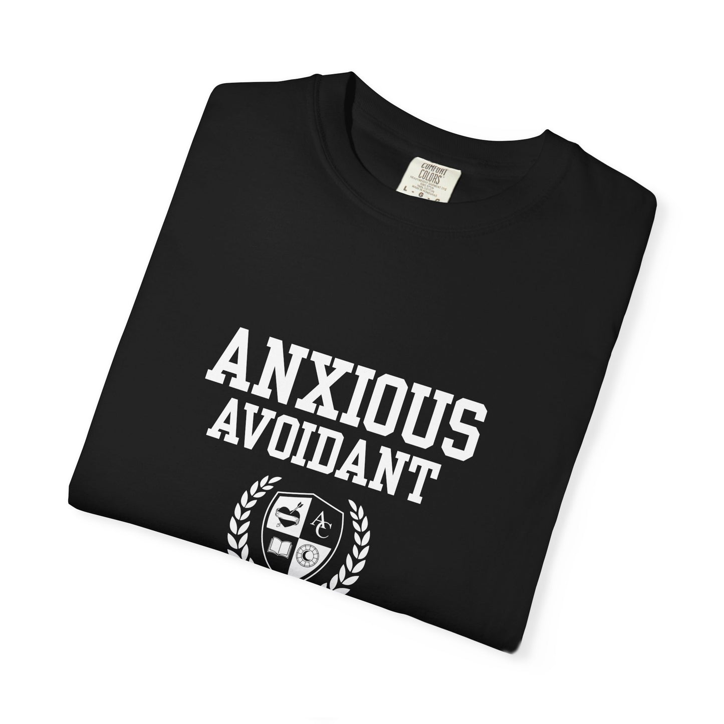 Anxious Avoidant University Self-Acceptance Unisex T-Shirt - University Series