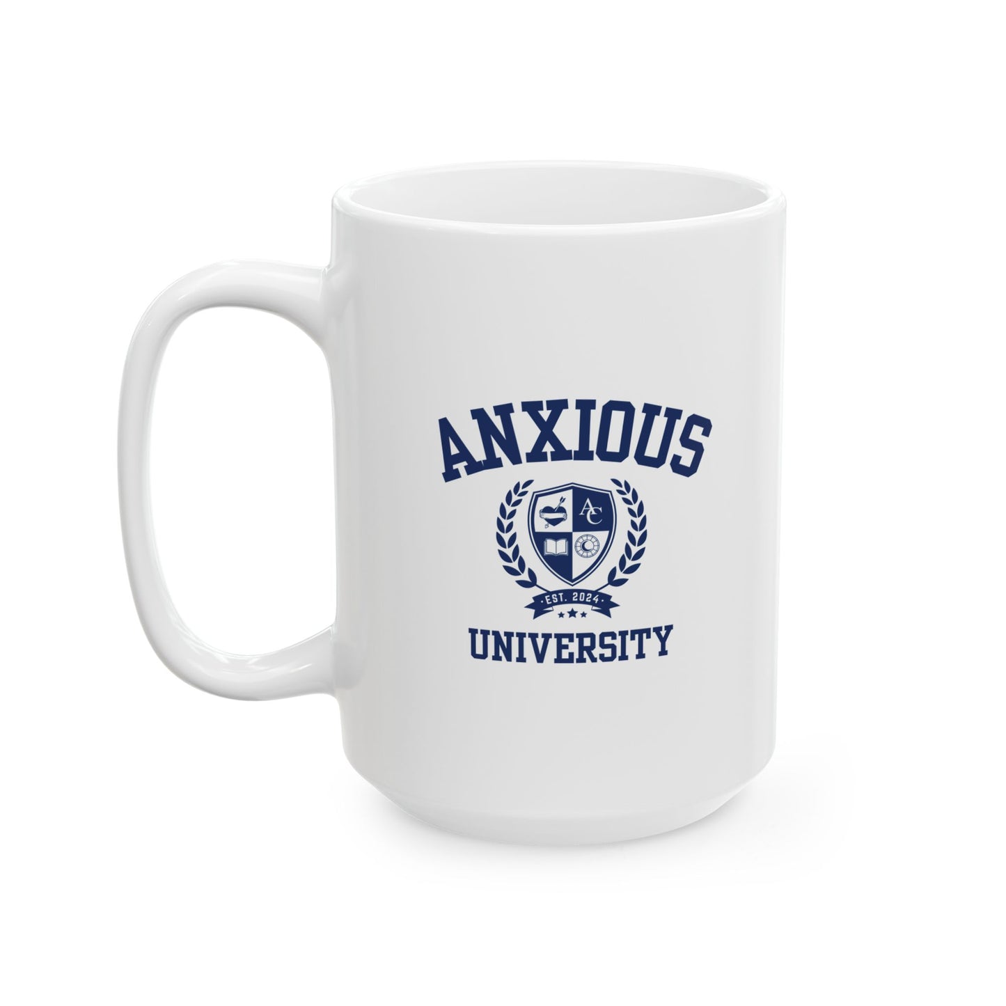 Anxious University Ceramic Mug - 11oz & 15oz