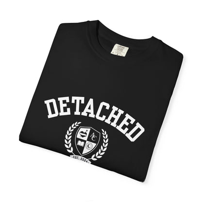 Detached University Self-Acceptance Unisex T-Shirt - University Series