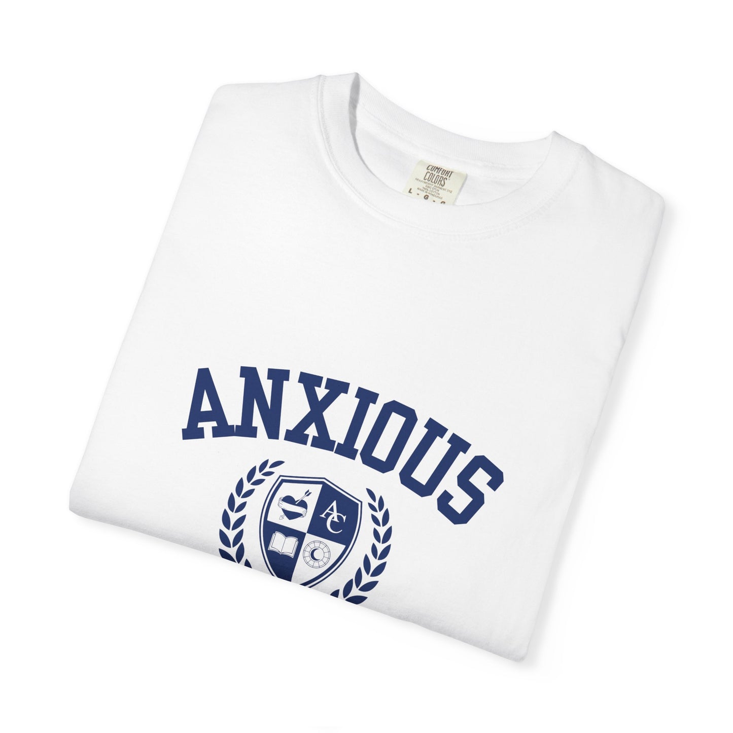 Anxious University Self-Acceptance Unisex T-Shirt -  University Series