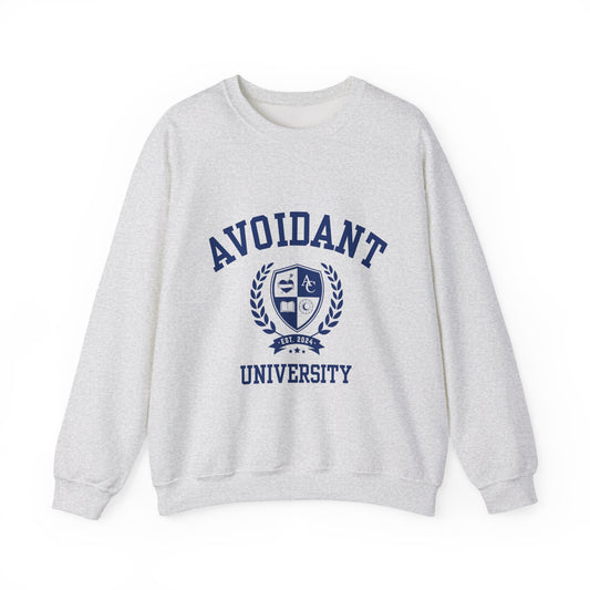 Avoidant University  Self-Acceptance Unisex Sweatshirt -  University Series