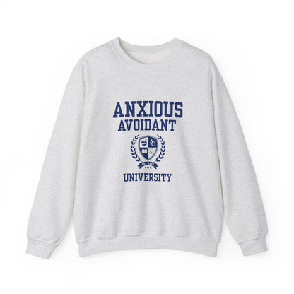 Anxious Avoidant University  Self-Acceptance Unisex Sweatshirt -  University Series