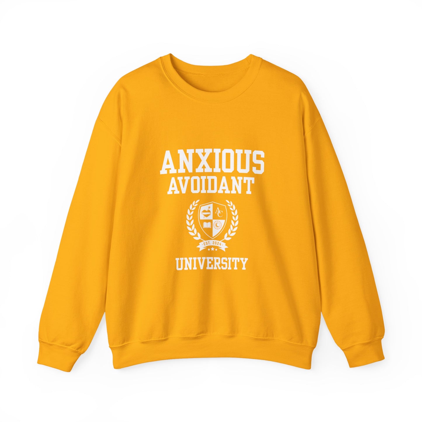 Anxious Avoidant University Self-Acceptance Unisex Sweatshirt - University Series
